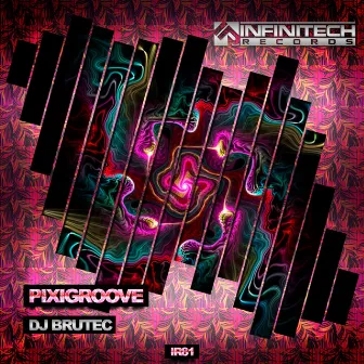 Pixigroove by DJ Brutec