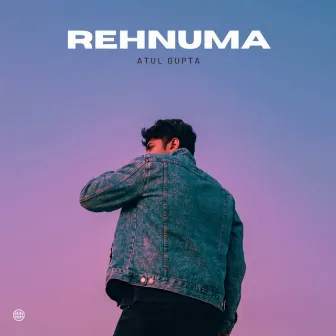 Rehnuma by Atul Gupta