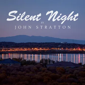 Silent Night by John Stratton