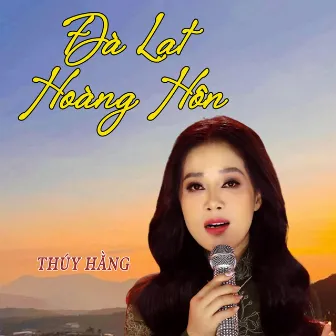 Đà Lạt Hoàng Hôn by Minh Kỳ