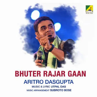 Bhuter Rajar Gaan by 