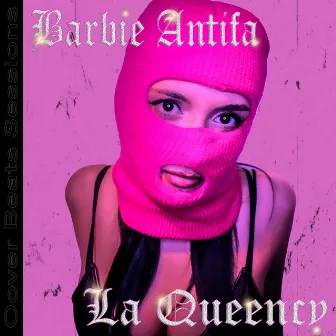 Barbie Antifa (Oover Beats Sessions) by La Queency