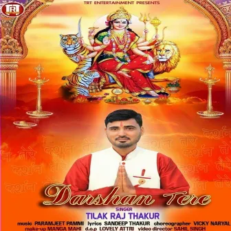 Darshan Tere by Tilak Raj Thakur