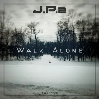 Walk Alone by JP2