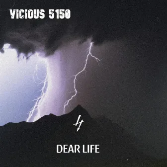 Dear Life by Vicious 5150