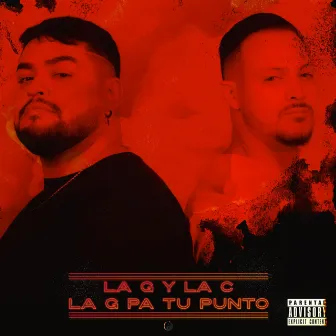 La G Pa Tu Punto by La G y La C