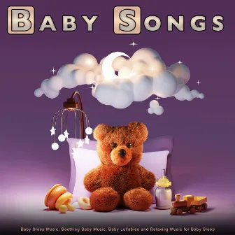 Baby Songs: Baby Sleep Music, Soothing Baby Music, Baby Lullabies and Relaxing Music for Baby Sleep by Pure Baby Sleep