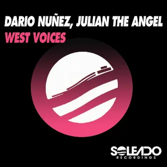 West Voices by Julian The Angel