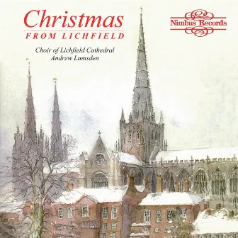 Christmas from Lichfield by Lichfield Cathedral Choir