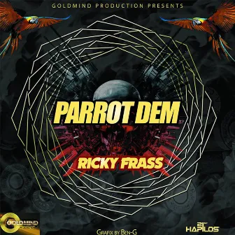 Parrot Dem - Single by Ricky Frass