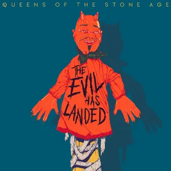 The Evil Has Landed by Queens of the Stone Age