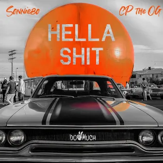 Hella Shit (feat. CPtheOG) by Sonniebo