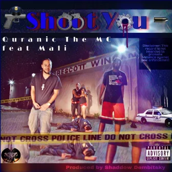 Shoot You by Quranic The MC