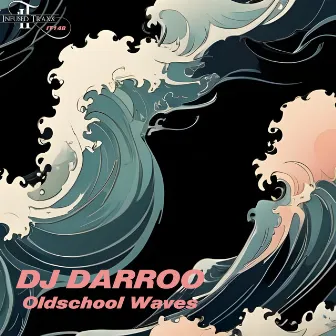 Oldschool Waves by Dj Darroo