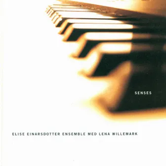 Senses by Elise Einarsdotter Ensemble