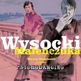 Wysocki Malenczuka by Maciej Malenczuk z zespolem Psychodancing