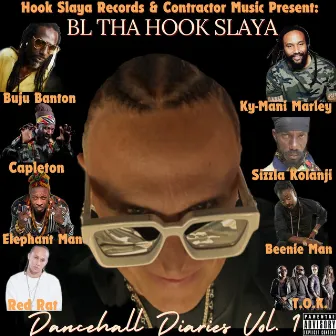 Dancehall Diaries Vol. 1 by BL Tha Hook Slaya