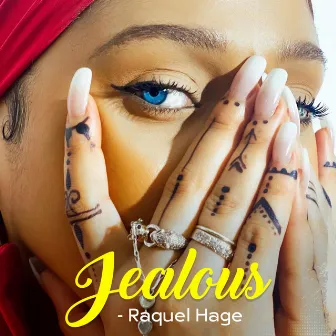 Jealous by Raquel Hage