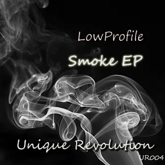 Smoke EP by Lowprofile