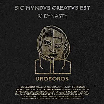 UROBÓROS by R' Dynasty