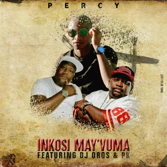 Inkosi Mayivuma by Percy