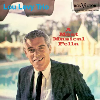 A Most Musical Fella by Lou Levy