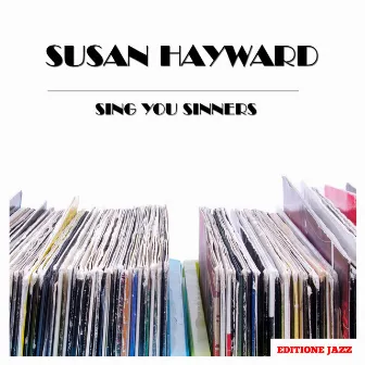 Sing You Sinners by Susan Hayward