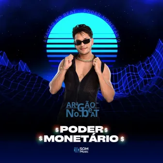 Poder Monetário by Aragão no Beat