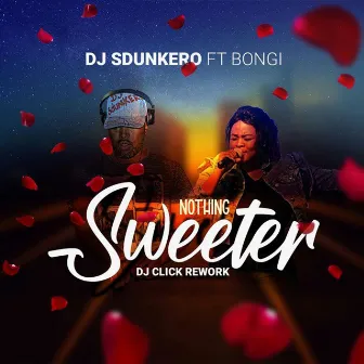 Nothing Sweeter by DJ Sdunkero