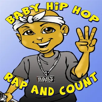 Baby Hip-Hop Rap & Count (Kids Educational Compilation Album) by D-Shot