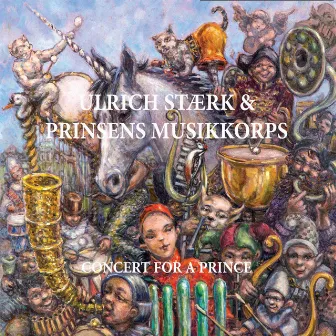 Concert For a Prince by Prinsens Musikkorps