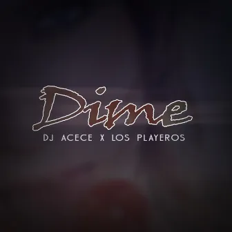 Dime by Los Playeros