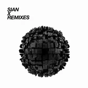 X Remixes by Sian