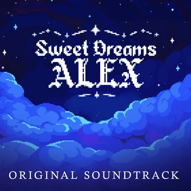 Sweet Dreams Alex (Original Soundtrack)