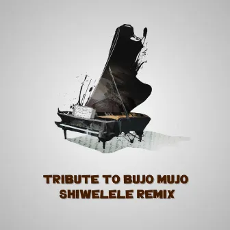 Tribute to Bujo Mujo (Ranzzbless S.A) [Shiwelele Remix] by Da'boy Tre