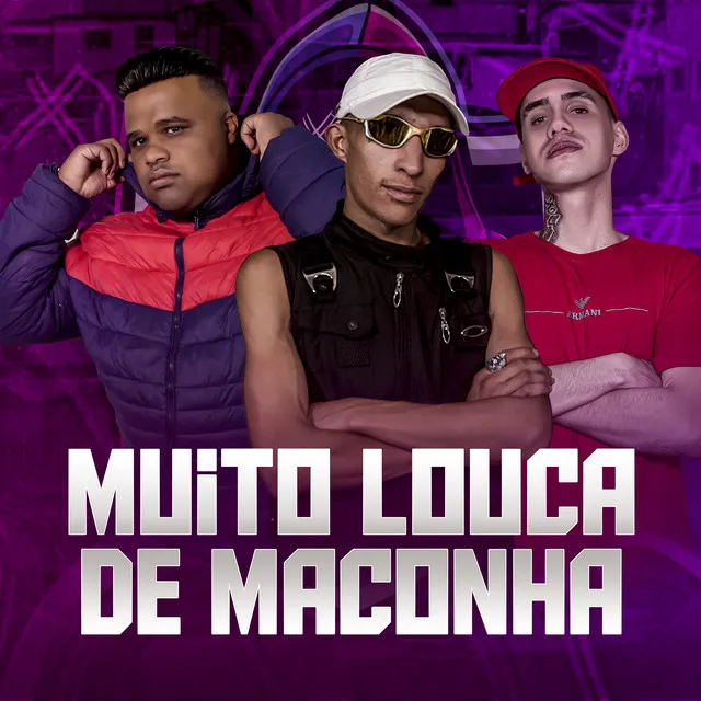 Muito Louca de Maconha