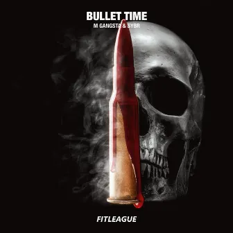 Bullet Time by M Gangsta