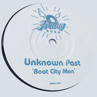 Boat City Man by Unknown Past