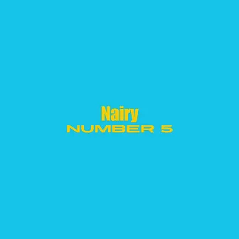 Number 5 by Nairy