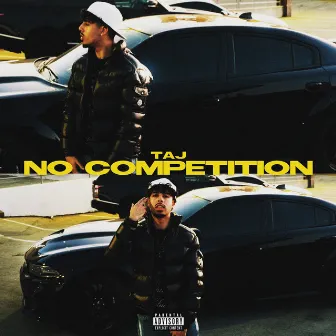 No Competition by TAJ