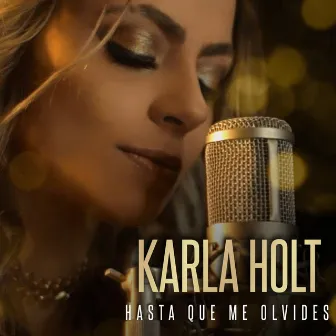 Hasta Que Me Olvides (Cover) by Karla Holt