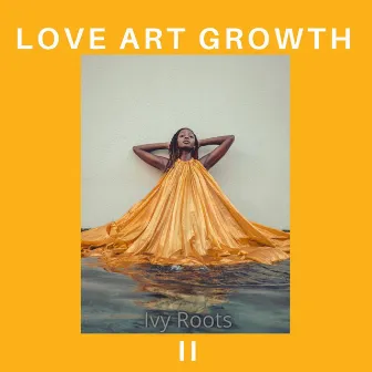 Love Art Growth 2 by Ivy Roots