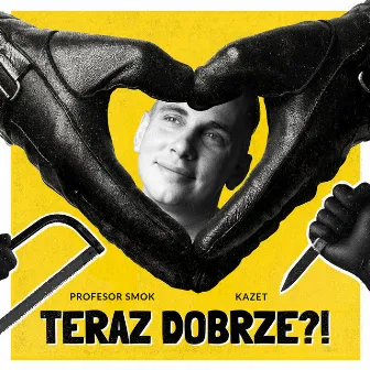 Teraz Dobrze?! by Kazet