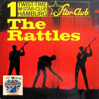 Twist Time Im Star-Club by The Rattles