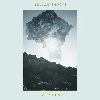 everything by Yellow Shoots