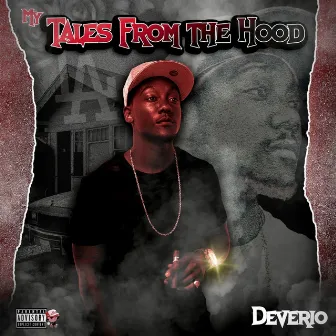 My Tales from the Hood by Deverio