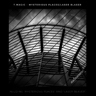 Mysterious Places/Laser Blaser by T.Magic