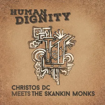 Human Dignity - Single by The skankin' Monks