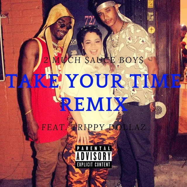 Take Your Time - Remix