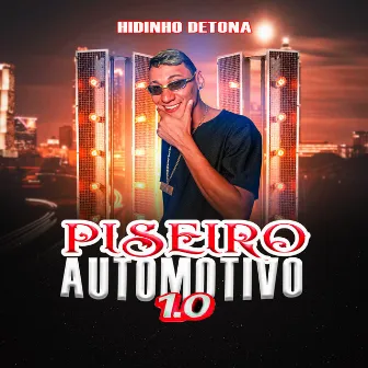 Piseiro Automotivo by Hidinho Detona